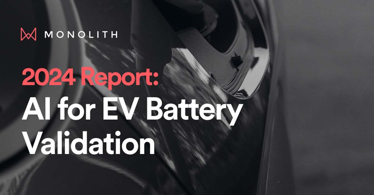 ai for ev battery validation forrester monolith